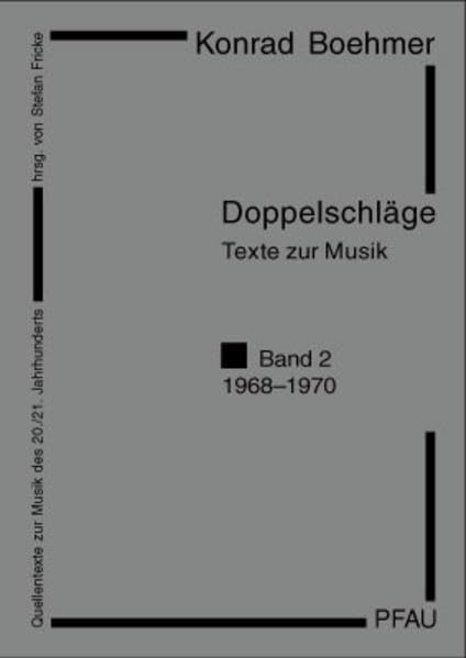 Doppelschläge: Bd. 2: Texte zur Musik 1968-1970 Arts & Music