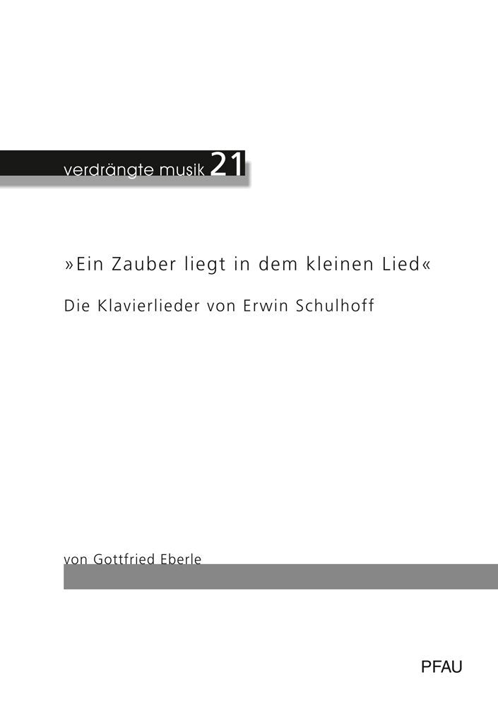 "Ein Zauber liegt in dem kleinen Lied": Die Klavierlieder von Erwin Schulhoff (Verdrängte Musik) Film, Art & Culture