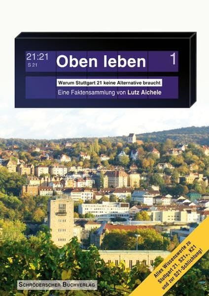 Oben leben: Warum Stuttgart 21 keine Alternative braucht Books