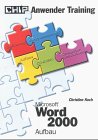 CHIP Anwender Training, Microsoft Word 2000 Aufbau Computer Science