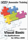 CHIP Anwender Training, Microsoft Visual Basic für Applikationen für Office 2000 Einführung Computer Science