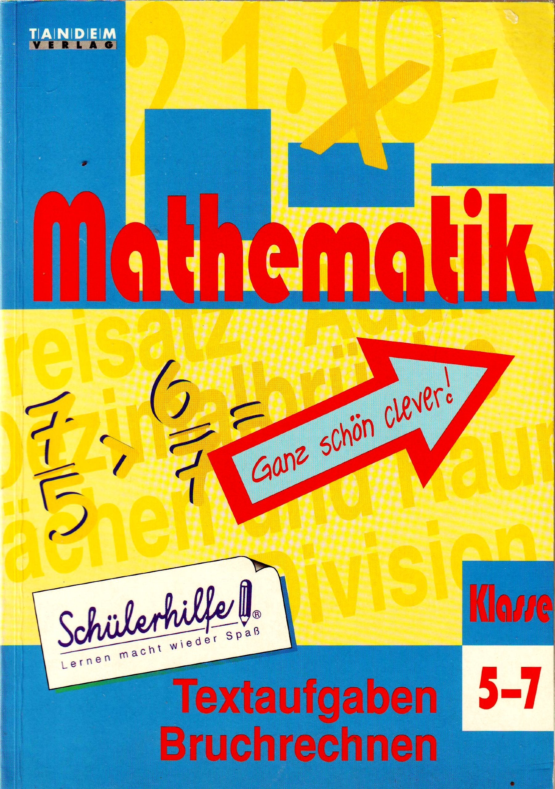 Schülerhilfe Mathematik -Ganz schön clever Textaufgaben Bruchrechnen - 5- 7 Klasse Books