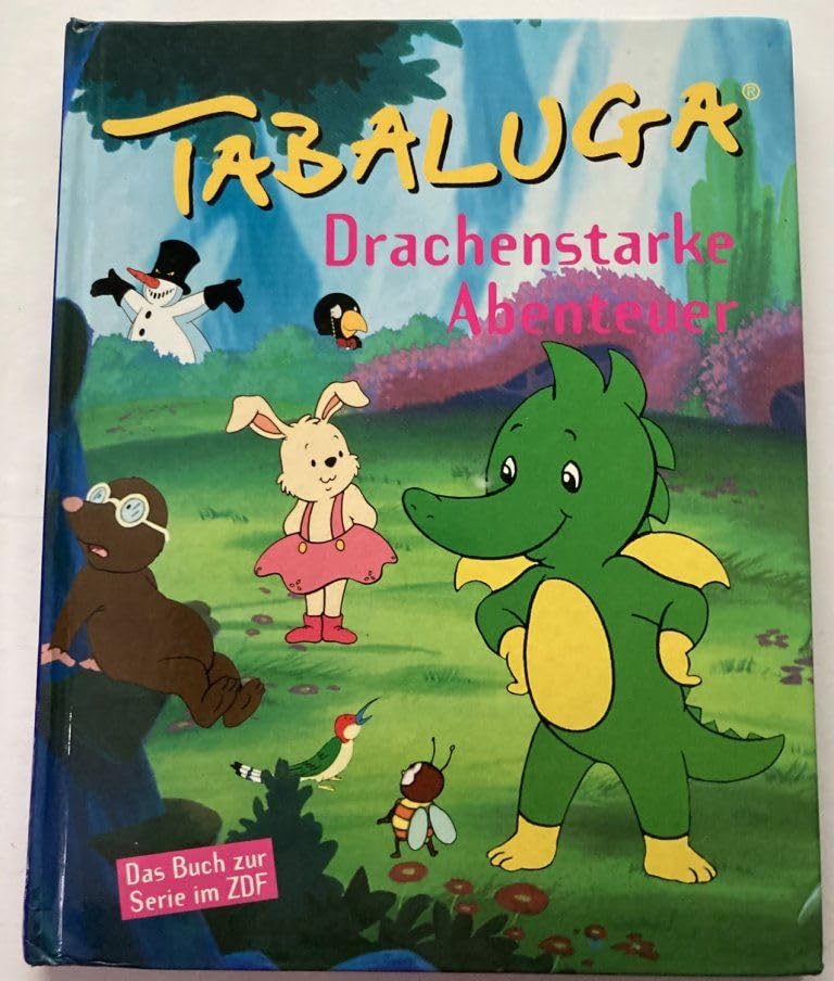 Tabaluga. Drachenstarke Abenteuer. Das Buch zur Serie im ZDF. Books