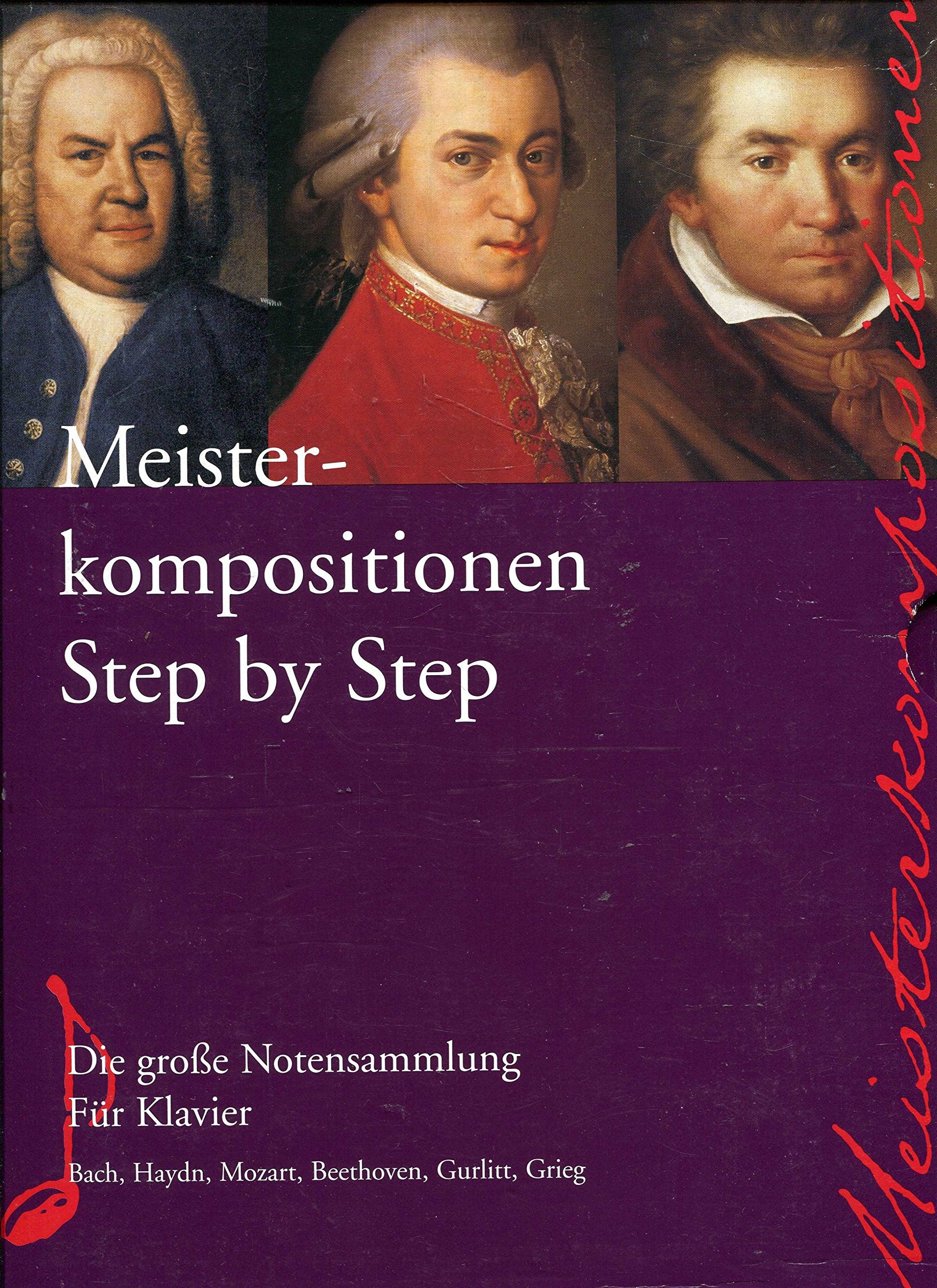 Meisterkompositionen Step by Step, 3 Bde. - Die große Notensammlung für Klavier - Bach, Haydn, Mozart, Beethoven, Gurlitt, Grieg Sheet Music