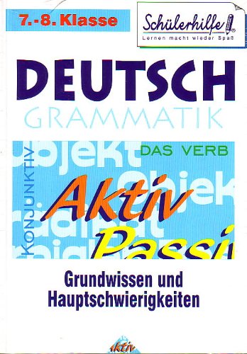 Deutsch Grammatik 7. - 8. Klasse (Grundwissen und Hauptschwierigkeiten) Books