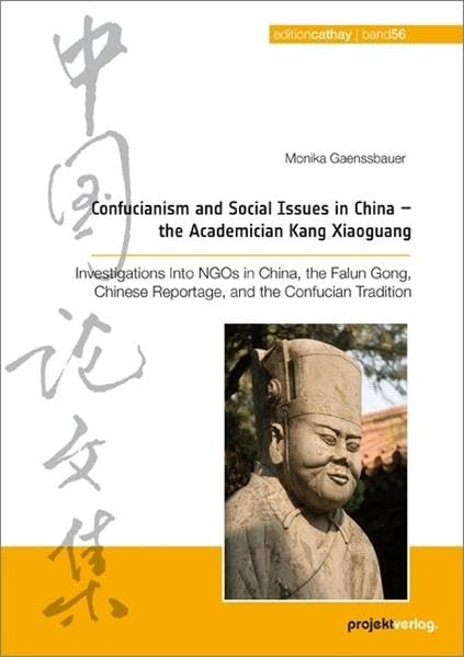 Confucianism and Social Issues in China - the Academician Kang Xiaoguang Politics & History
