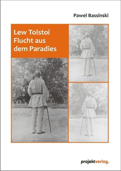 Lew Tolstoi - Flucht aus dem Paradies Contemporary literature