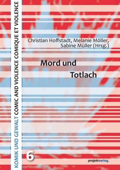 Mord und Totlach (KOMIK UND GEWALT / COMIC AND VIOLENCE / COMIQUE ET VIOLENCE) Philosophy