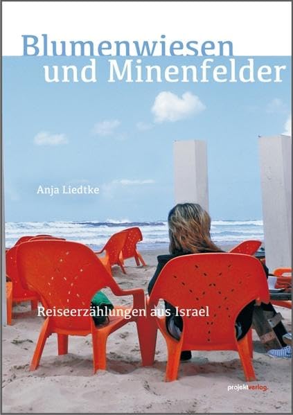 Blumenwiesen und Minenfelder Essays & Short Stories