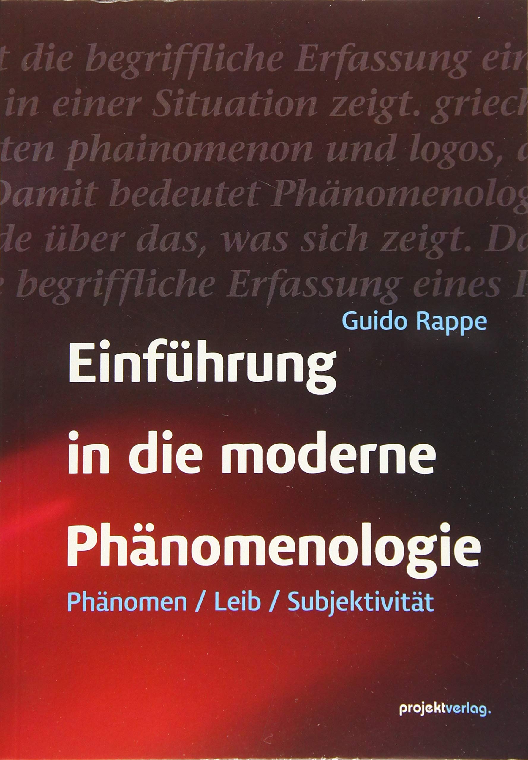 Einführung in die moderne Phänomenologie Philosophy