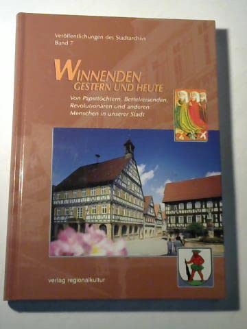 Winnenden - Gestern und heute. Veröffentlichungen des Stadtarchivs Film, Art & Culture