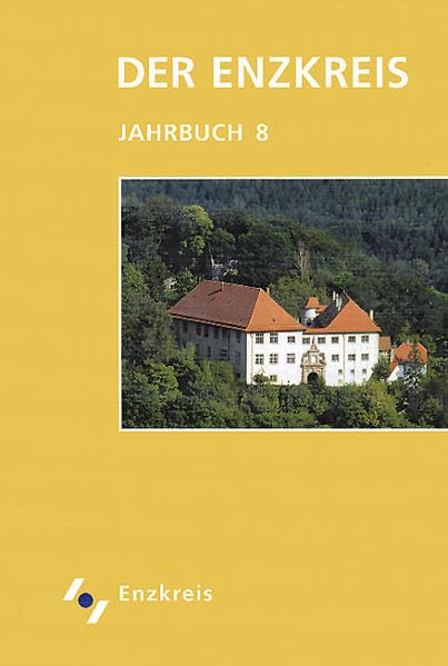 Der Enzkreis - Historisches und Aktuelles. Jahrbuch Film, Art & Culture
