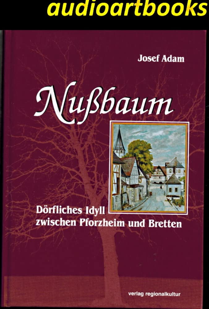 Nussbaum: Dörfliches Idyll zwischen Pforzheim und Bretten Social Sciences