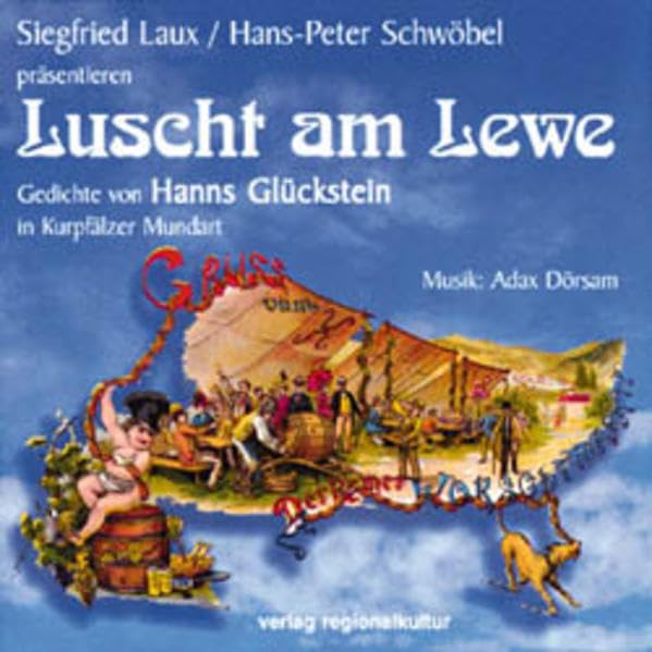 Luscht am Lewe: Gedichte in Kurpfälzer Mundart. 56 Min. Poetry