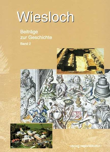 Wiesloch, Beiträge zur Geschichte: BD 2: Hrsg. v. Stadtarchiv Wiesloch Books