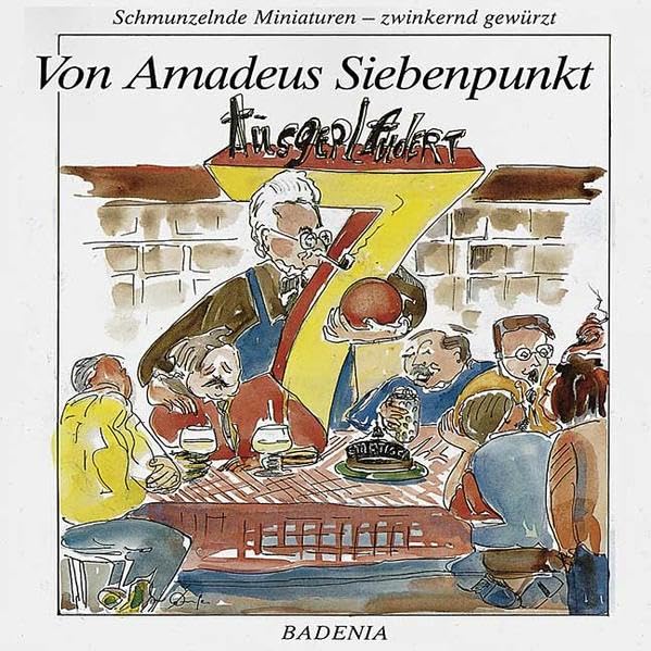 Von Amadeus Siebenpunkt ausgeplaudert: Schmunzelnde Miniaturen - zwinkernd gewürzt Law