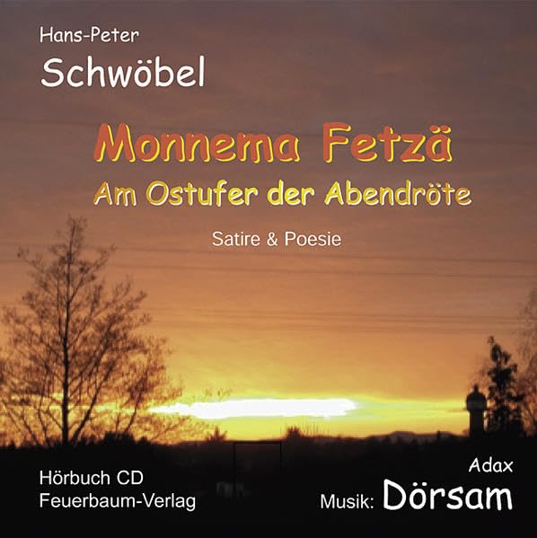 Monnema Fetzä. CD . Am Ostufer der Abendröte. Satire und Poesie Social Sciences