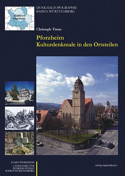 Pforzheim Kulturdenkmale in den Ortsteilen: Denkmaltopographie Baden-Württemberg. Band II.10.2: Stadtkreis Pforzheim, Ortsteile Architecture