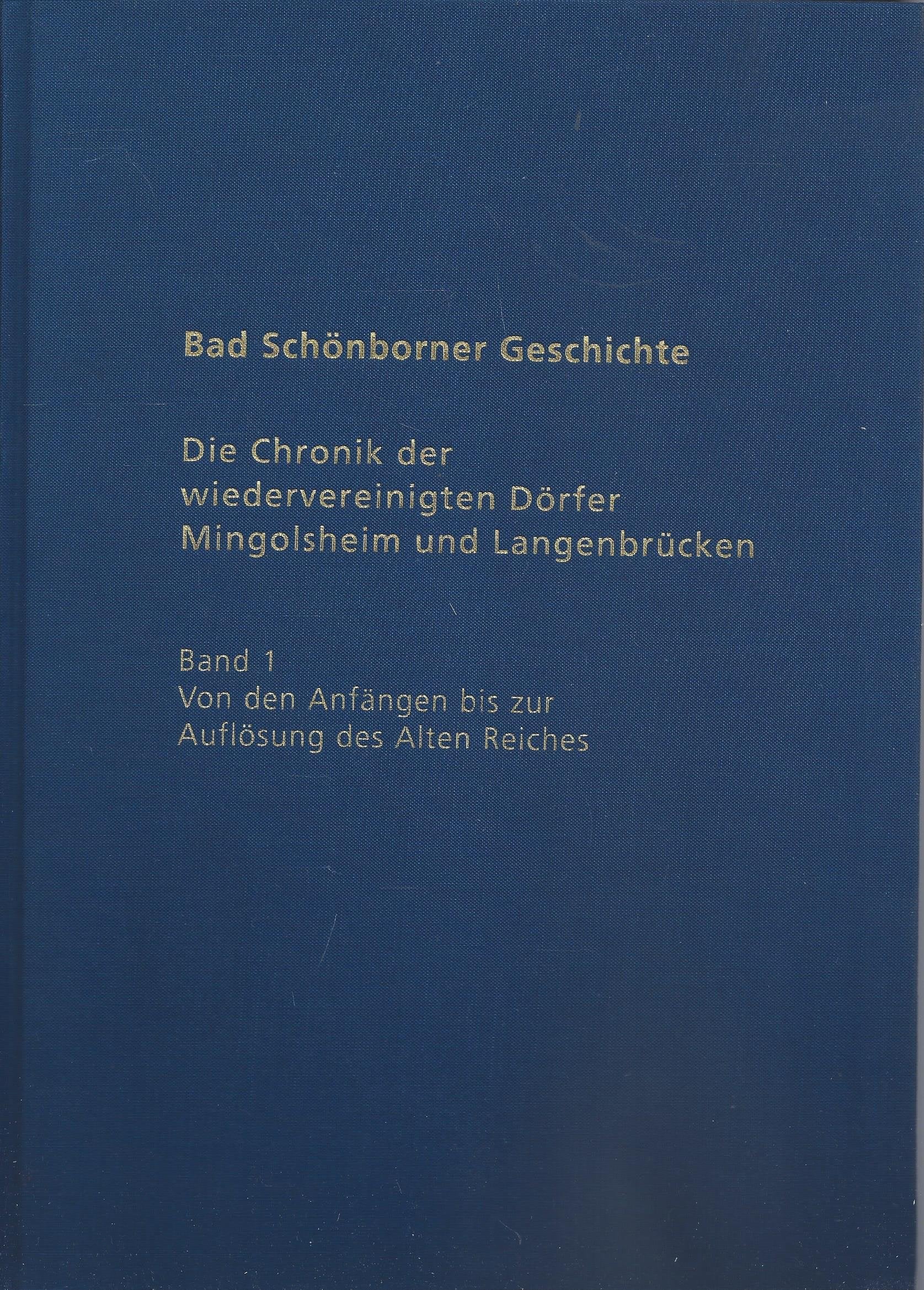 Bad Schönborner Geschichte, Bd.1 : Von den Anfängen bis zur Auflösung des Alten Reiches Leisure, Home & Garden