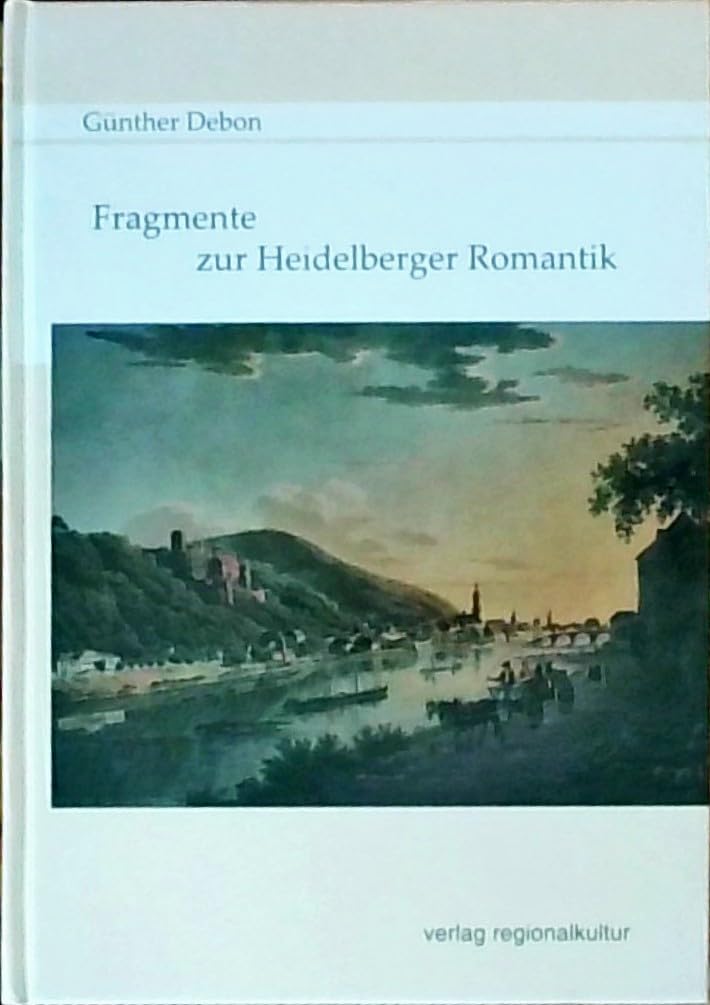 Fragmente zur Heidelberger Romantik book