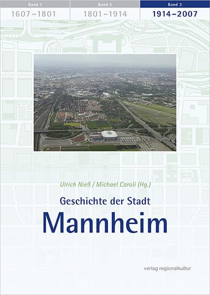 Geschichte der Stadt Mannheim, Bd.3 : 1914-2007, m. CD-ROM Natural Sciences