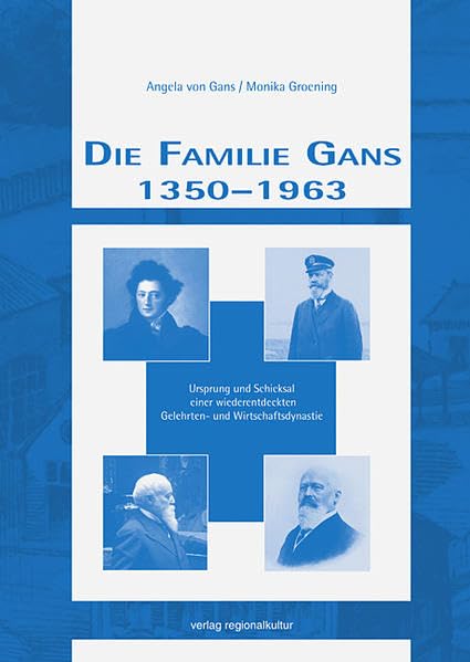 Die Familie Gans 1350-1963 Politics & Society