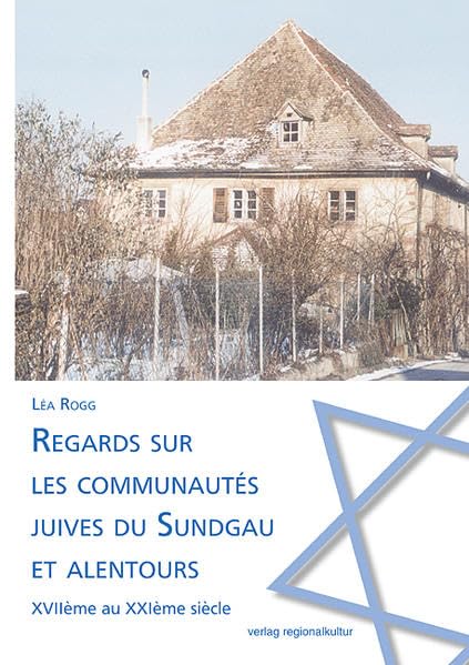Regards sur les communautes juives du Sundgau et alentours: XVIIème au XXIème siècle Natural Sciences