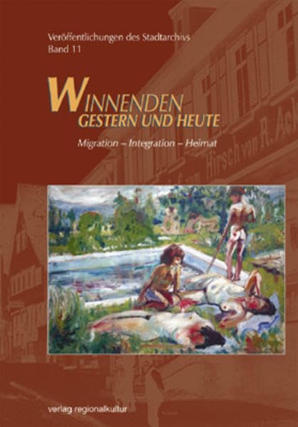 Winnenden - Gestern und heute. Veröffentlichungen des Stadtarchivs: Migration - Integration - Heimat: BD 11 Leisure, Home & Garden
