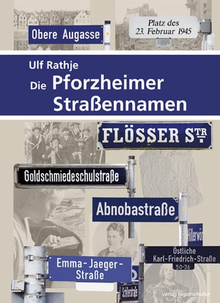 Die Pforzheimer Straßennamen: Hrsg.: Stadtarchiv Pforzheim (Materialien zur Stadtgeschichte) Leisure, Home & Garden