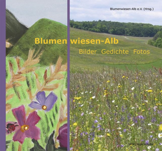 Blumenwiesen-Alb: Bilder - Gedichte - Fotos Books