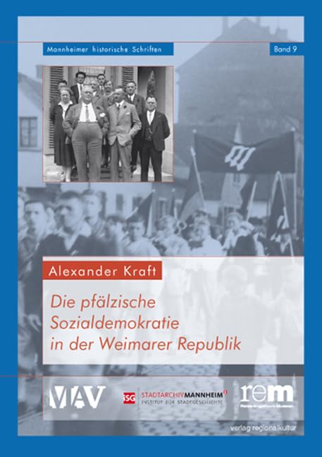Die pfälzische Sozialdemokratie in der Weimarer Republik (Mannheimer Historische Schriften) Computer Science