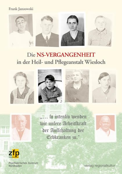 Die NS-Vergangenheit in der Heil- und Pflegeanstalt Wiesloch Social Sciences