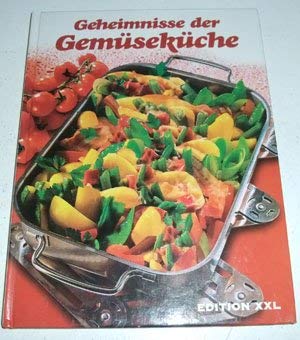 Geheimnisse der Gemüseküche Cooking & Enjoying