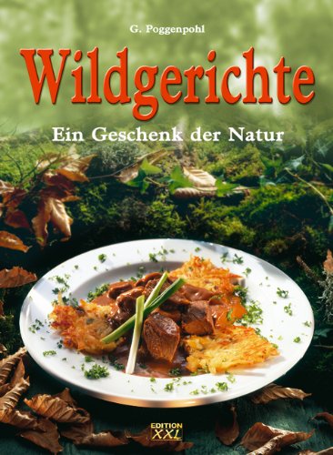 Product Image: Wildgerichte: Ein Geschenk der Natur