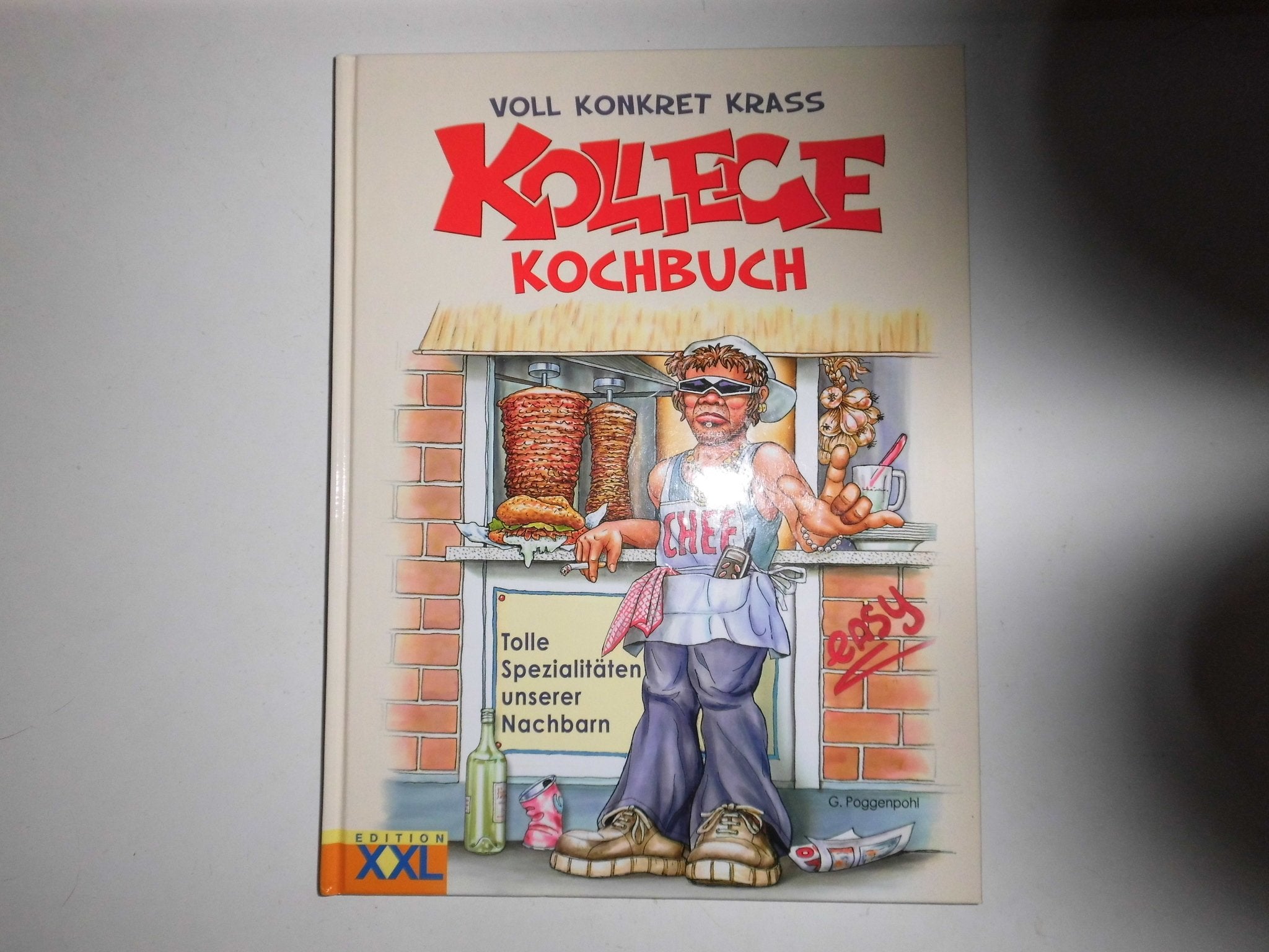 Kollege-Kochbuch: Tolle Spezialitäten unserer Nachbarn Cooking & Enjoying