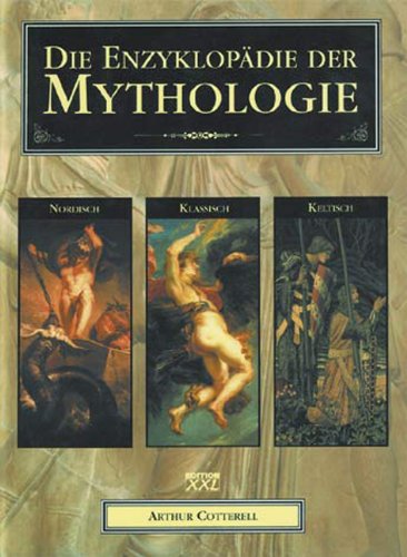 Die Enzyklopädie der Mythologie: Klassisch - Keltisch - Nordisch Film, Art & Culture
