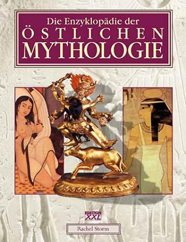 Die Enzyklopädie der östlichen Mythologie Reference Books