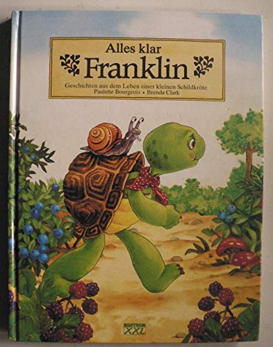 Alles klar Franklin. Geschichten aus dem Leben einer kleinen Schildkröte Books