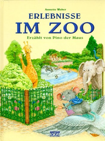 Erlebnisse im Zoo. Erzählt von Pino der Maus Books