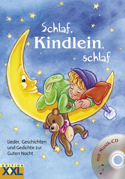 Schlaf, Kindlein, schlaf: Lieder, Geschichten und Gedichte zur Guten Nacht Sheet Music