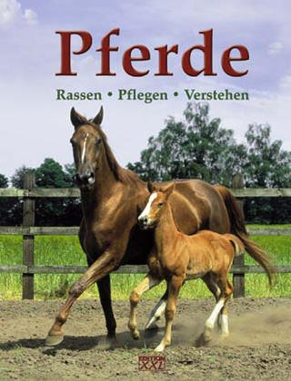 Pferde: Rassen, Pflegen, Verstehen Books