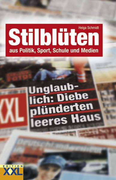 Stilblüten: aus Politik, Sport, Schule und Medien Law
