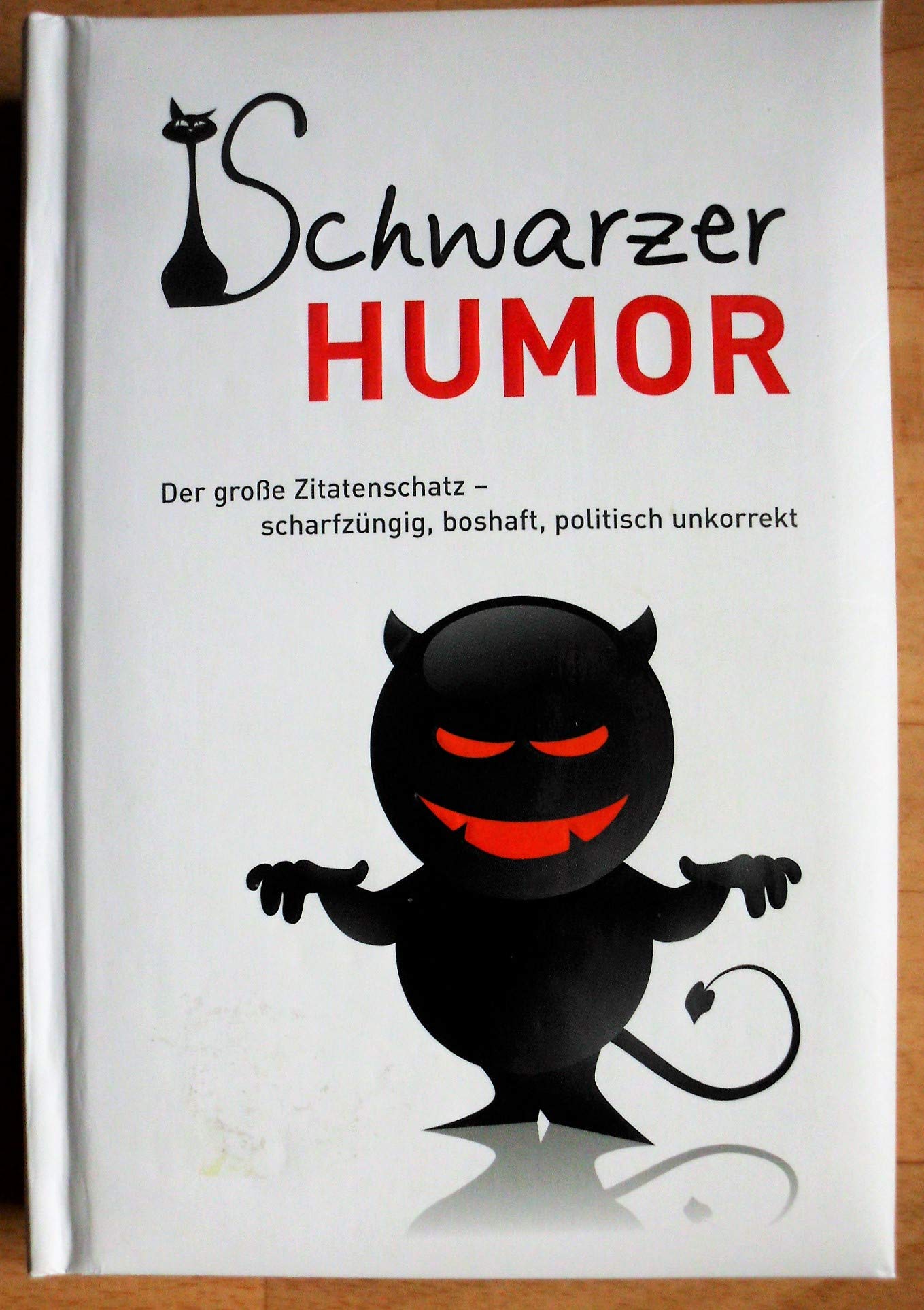 Schwarzer Humor Humour & Satire