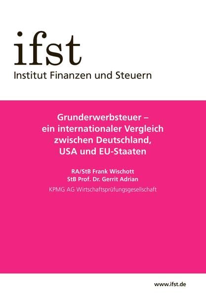 ifst-Broschüre: Grunderwerbsteuer – ein internationaler Vergleich zwischen Deutschland, USA und EU-Staaten Law