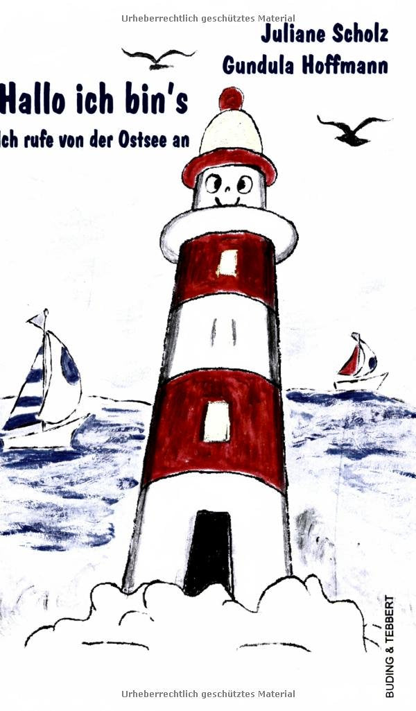 Hallo ich bin's, ich rufe von der Ostsee an Books