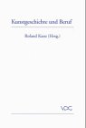 Kunstgeschichte und Beruf. Gegenwart und Zukunft eines Studienfachs auf dem Arbeitsmarkt Business, Finance & Career