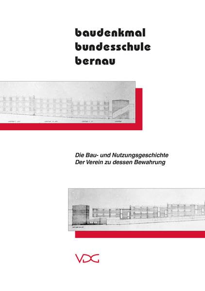 baudenkmal bundesschule bernau: Die Bau- und Nutzungsgeschichte Der Verein zu dessen Bewahrung Social Sciences