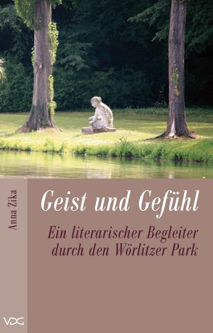 Geist und Gefühl: Ein literarischer Begleiter durch den Wörlitzer Park Poetry