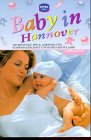 Baby in Hannover. 500 wichtige Tips & Adressen für Schwangerschaft und Babys erstes Jahr Medicine