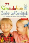 Product Image: 77 Simsalabim Zauber- und Bastelspiele